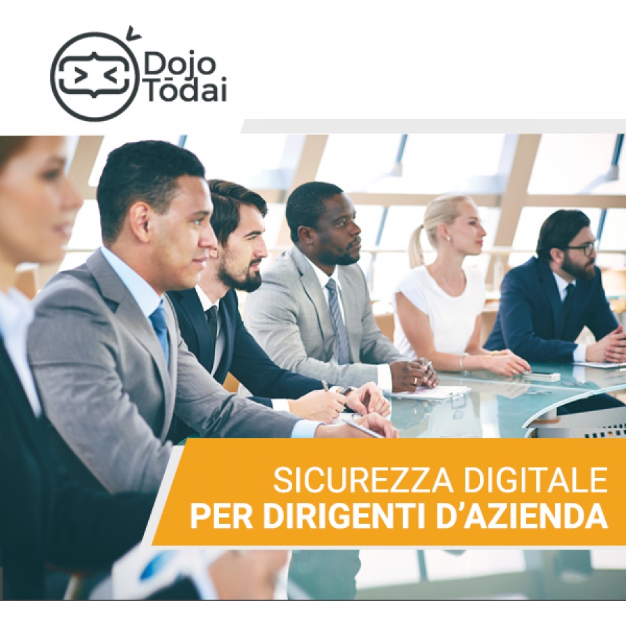 Corso di formazione per i Dirigenti d&#039;azienda: sicurezza digitale